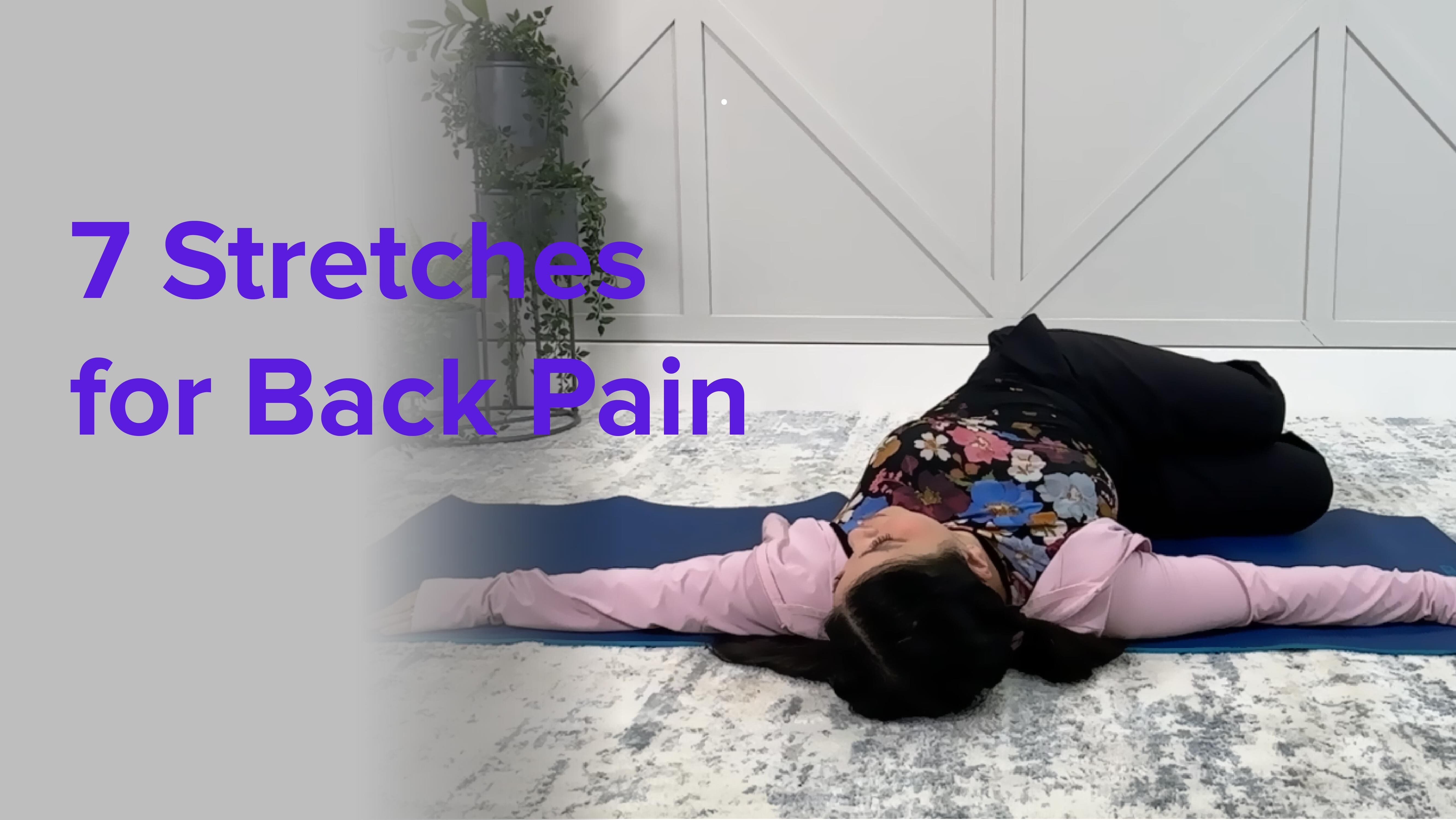 7 Stretches For Back Pain