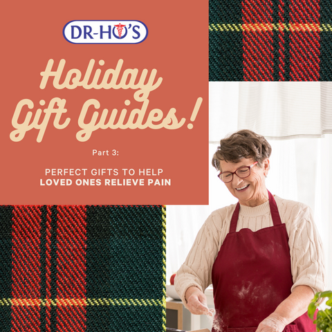 DR-HO’S Holiday Gift Guides: Help Your Loved Ones Relieve Pain